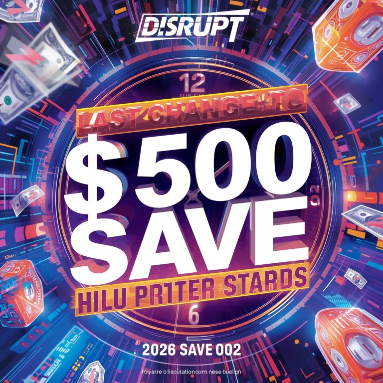 Final 3 days to save up to $500 on your TechCrunch Disrupt 2026 pass